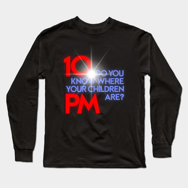 DO YOU KNOW WHERE YOUR CHILDREN ARE? Long Sleeve T-Shirt by darklordpug